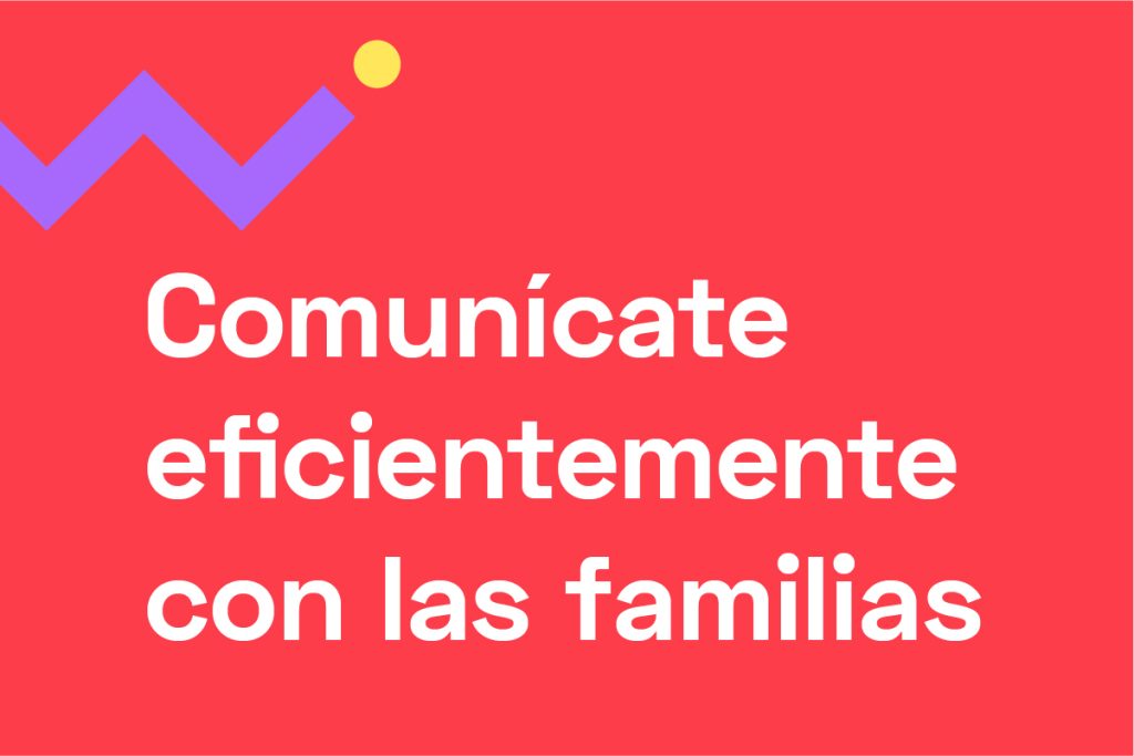 Comunicació eficient amb les famílies